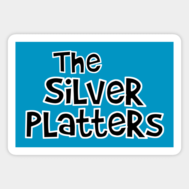 Brady Silver Platters Magnet by GloopTrekker